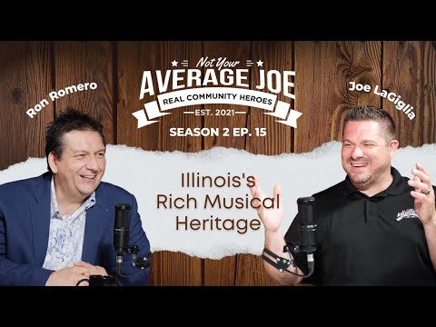 S2 E15: Illinois's Rich Musical Heritage w/ Ron Romero