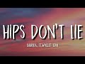 Shakira Hips Don T Lie Lyrics Ft Wyclef Jean