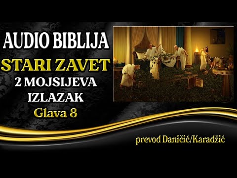 2 Mojsijeva 8 glava - Izlazak - Audio Biblija - Početak Egipatskih zala