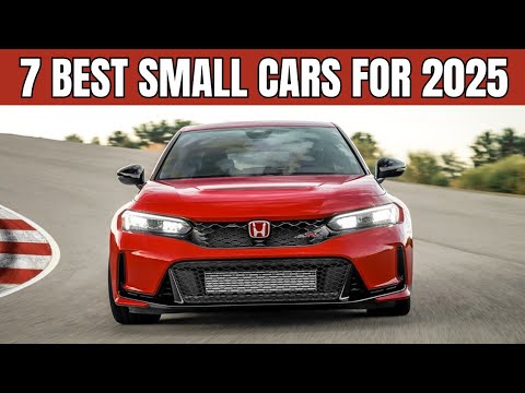 Top 7 Small Cars You Should Buy in 2025 – Best Picks Reviewed