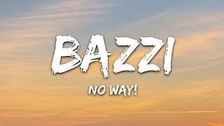Bazzi - No Way! (Lyrics)