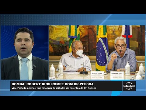 Robert Rios rompe com Dr Pessoa 25 01 2023