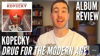Kopecky -- Drug for the Modern Age -- Album Review