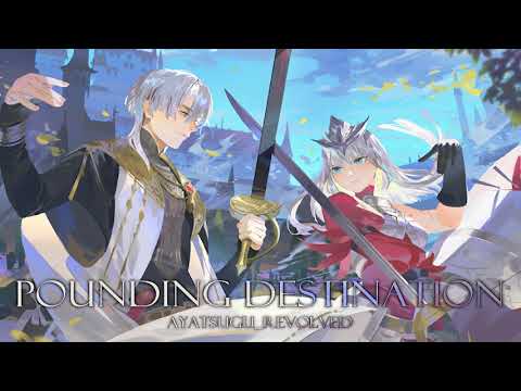 [Cytus II/Sdorica] Pounding Destination - Ayatsugu_Revolved【音源】 【高音質】