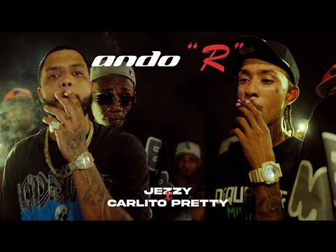 Jezzy, Carlito Pretty - ANDO "R"