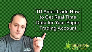 ⏰ TD Ameritrade How to Get Real Time Data for Your Paper Trading Account | Stock Market