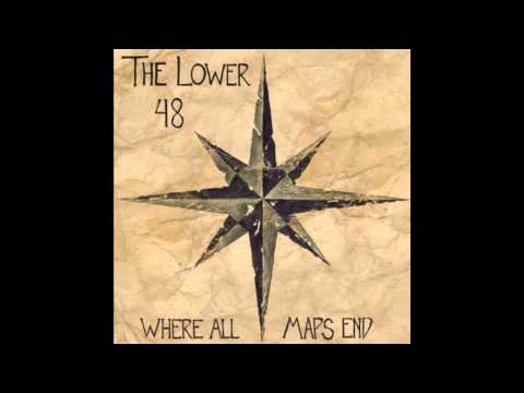 The Lower 48 - The End