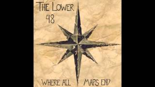 The Lower 48 - The End