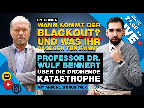 LIVE | Kommt der BLACKOUT? Und wenn ja, wieviele? | mit Prof. Dr. WULF BENNERT | #Interview