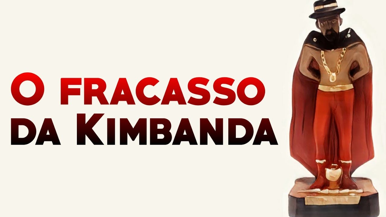 O Fracasso da Kimbanda