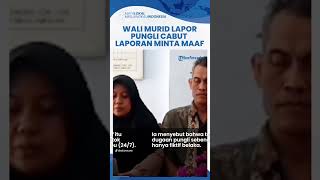 Wali Murid di Kebumen yang Laporkan Pungli & Diancam Diusir Ormas, Kini Cabut Laporan dan Minta Maaf