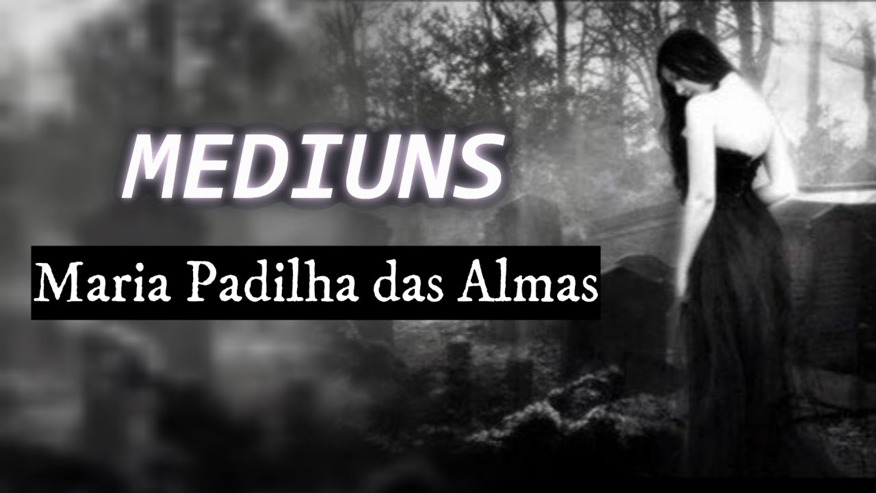 Mediuns da Pomba gira Maria Padilha das Almas (caracteristicas e personalidades)