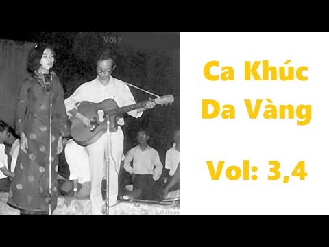 Ca Khúc Da Vàng 3 & 4 - Tuyệt Phẩm Trịnh Công Sơn và Khánh Ly .