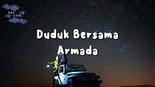 Download lagu Armada - Duduk Bersama (Lirik Video) mp3