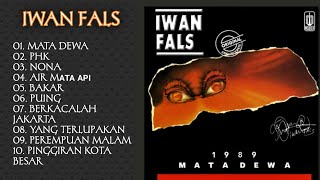 Download lagu IWAN FALS - Full Album Mata Dewa (1989) | Lagu Terbaik Sepanjang Masa mp3