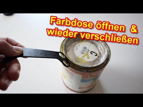 Farbdose öffnen ohne Beschädigung & wieder verschließen  | Anleitung