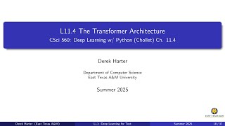 L11.4.1-2: Transformer Architecture: Neural attention and the MultiHead layer