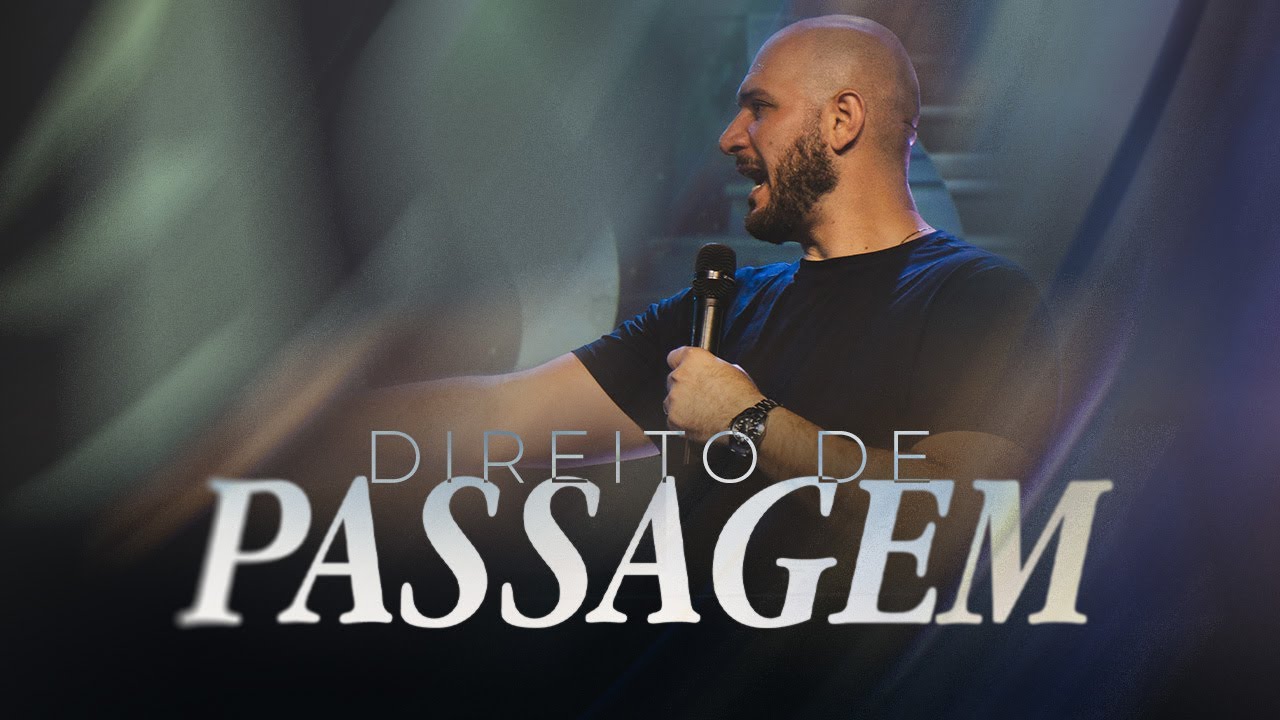Direito de Passagem - Pr. Marcio Venturini