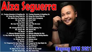 Download lagu Best Collection Songs Of Aiza Seguerra - Araw Gabi Album - Bagong OPM Ibig Kanta 2021 36 mp3
