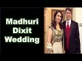 Madhuri Dixit Wedding