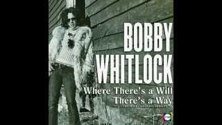 Bobby Whitlock - Where There&#39;s a Will, There&#39;s a Way