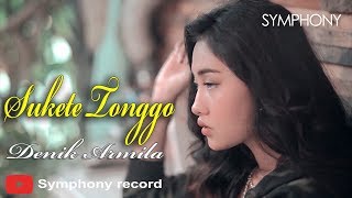 Download lagu Denik Armila - Sukete Tonggo mp3