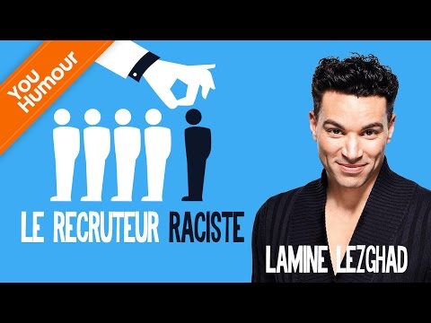 LAMINE LEZGHAD - Le recruteur raciste