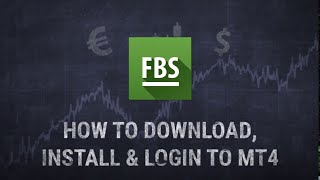 FBS Forex  How to download install and login to MT