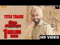 Saab Bahadar Title Track Nachhatar Gill Ammy Virk