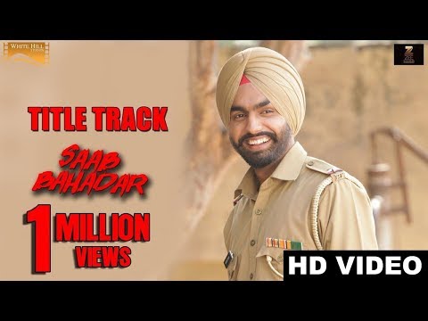 New Punjabi Song 2017-Saab Bahadar (Title Track)Nachhatar Gill-Ammy Virk-Latest Punjabi Songs 2017