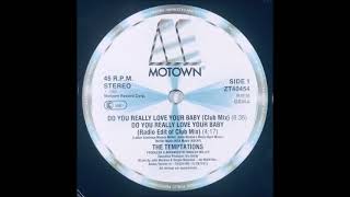The Temptations – Do You Really Love Your Baby [85]