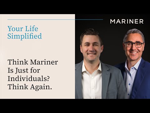 Think Mariner Is Just for Individuals? Think Again. | Your Life Simplified