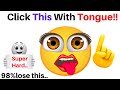 Click This Video With Using Tongue