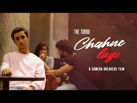 Chahne Lage - The Turbo | Latest Hindi Love Song | Camera Breakers | 2019 Mix