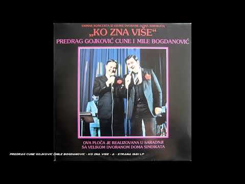 Predrag Cune Gojković i Mile Bogdanović -  Ko zna više / A Strana 1981 LP