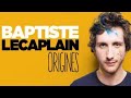 Baptiste Lecaplain Origines 2017  Abonnez-vous svp👍🙏🤍