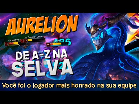 NÃO BOTARAM FÉ, MAS FUI O MAIS HONRADO DO TIME! | DE A-Z NA SELVA | AURELION SOL