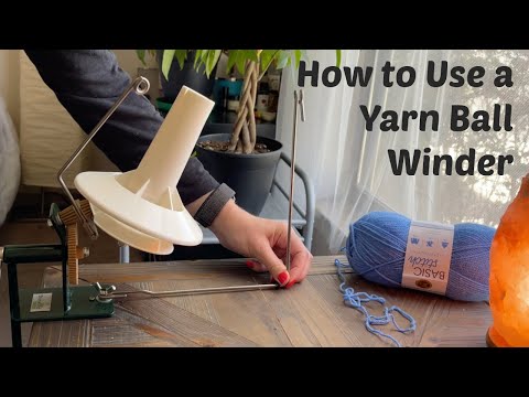 How to Use a Yarn Ball Winder to Make Yarn Cakes | Stanwood Needlecraft Yarn Winder Tutorial