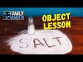 SALT OBJECT LESSON - You are the Salt of the Earth - Matthew 5:13