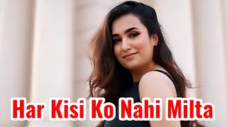 Har Kisi Ko Nahi Milta | KuHu Gracia | Reprised - YouTube