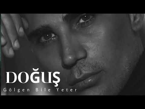 Doguş - Gölgen Bile Yeter (Official Video)