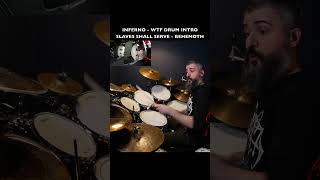 BEHEMOTH DRUMS - LEVEL INSANE - INFERNO - SLAVES SHALL SERVE