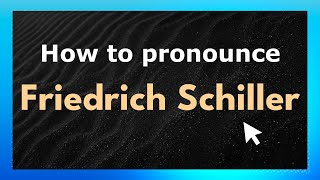 How to pronounce Friedrich Schiller
