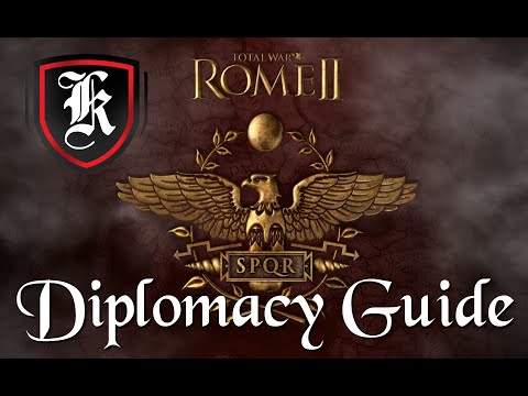 Total War: Rome 2 - Diplomacy Guide