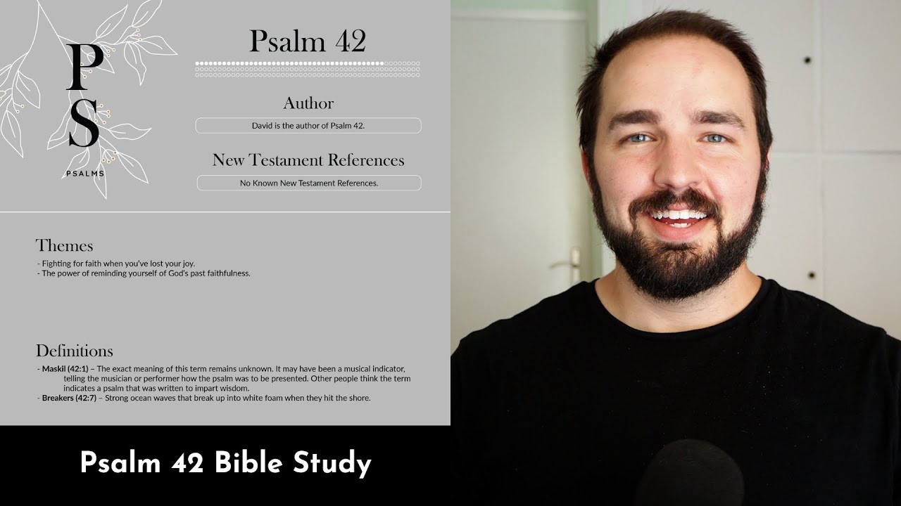 Psalm 42 Summary: 5 Minute Bible Study