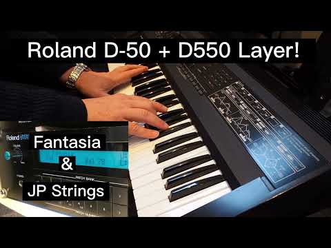 Roland D-50 + D550 Digital Synthesizer together: Fantasia & JP Strings - a massive Layer Sound!
