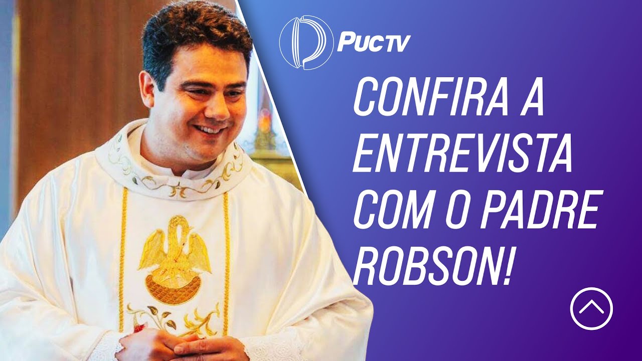 CONFIRA A ENTREVISTA COM O PADRE ROBSON!