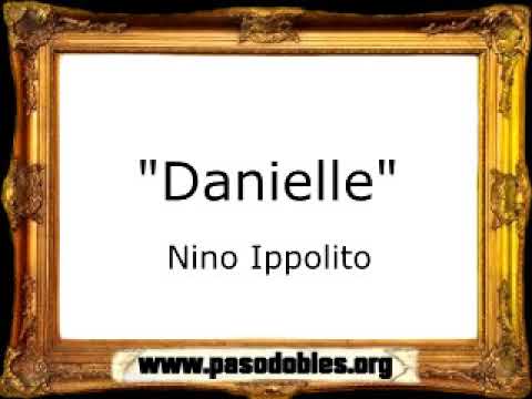 Danielle - Nino Ippolito [Pasacalle]