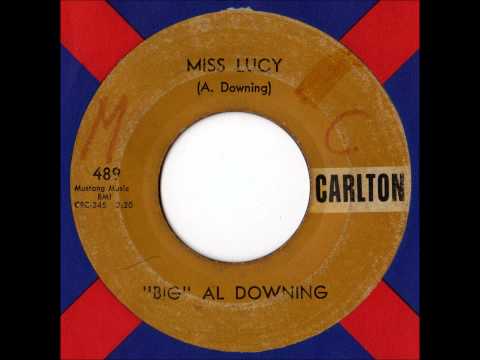 Big Al Downing - Miss Lucy