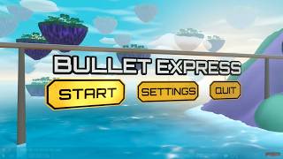 Bullet Express playtest
